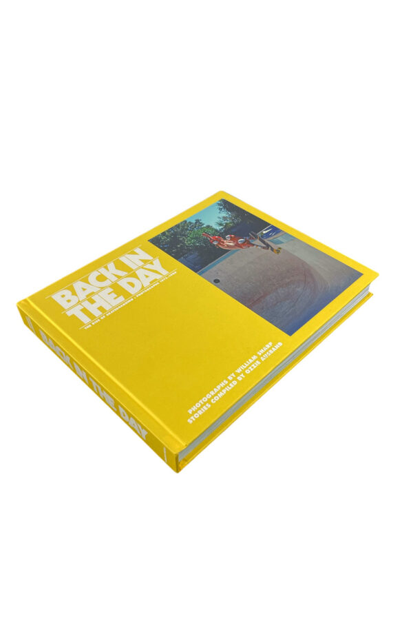 Back In The Day: The Rise Of Skateboarding Photographs 1975 - 1980
