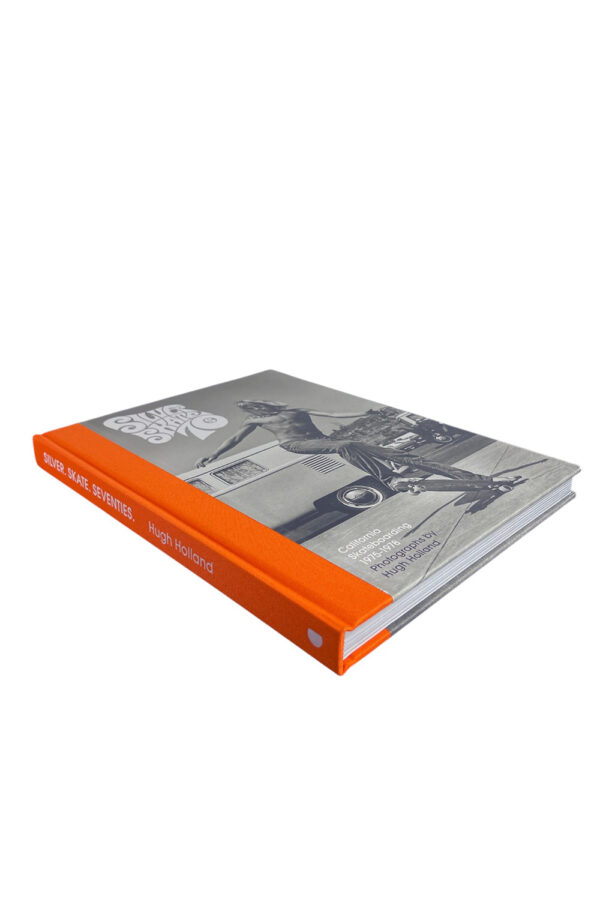 Silver. Skate. Seventies: California Skateboarding 1975 - 1978